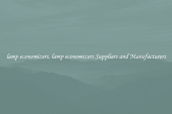 lamp economizers, lamp economizers Suppliers and Manufacturers