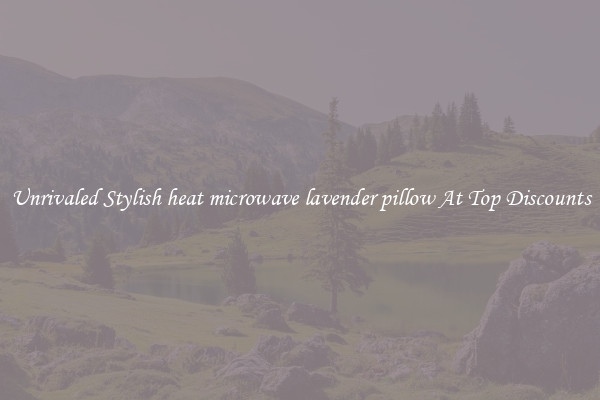 Unrivaled Stylish heat microwave lavender pillow At Top Discounts