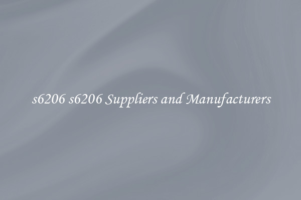 s6206 s6206 Suppliers and Manufacturers