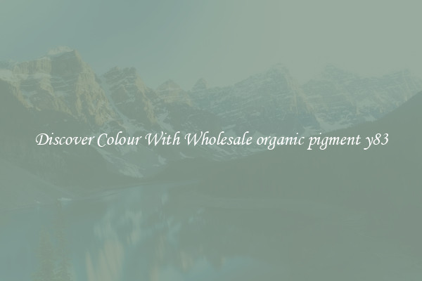 Discover Colour With Wholesale organic pigment y83